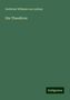 Gottfried Wilhelm Von Leibniz: Die Theodicee, Buch