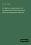 Chr. W. Vollert: Dr. Martin Luthers Lehren von Schlüsselamt, Kirchenzucht und Bann: In seinen eigenen Worten, Buch
