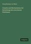 Georg Hermann Von Meyer: Ursache und Mechanismus der Entstehung des erworbenen Plattfusses, Buch