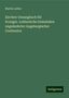 Martin Luther: Kirchen-Gesangbuch für Evangel.-Lutherische Gemeinden ungeänderter Augsburgischer Confession, Buch