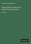 Constant Von Wurzbach: Biographisches Lexikon des Kaiserthums Oesterreich, Buch