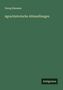 Georg Hanssen: Agrarhistorische Abhandlungen, Buch