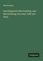 Württemberg: Das Königreich Württemberg: eine Beschriebung von Land, Volk und Staat, Buch