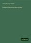 Julius Theodor Köstlin: Luther's Lehre von der Kirche, Buch