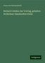 Franz Von Holtzendorff: Holtzendorff, F: Richard Cobden: Ein Vortrag, gehalten im Be, Buch
