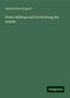 Heinrich Karl Brugsch: Ueber Bildung und Entwicklung der Schrift, Buch