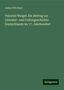 Julius Otto Opel: Valentin Weigel: Ein Beitrag zur Literatur- und Culturgeschichte Deutschlands im 17. Jahrhundert, Buch