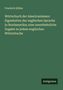Friedrich Köhler: Wörterbuch der Americanismen: Eigenheiten der englischen Sprache in Nordamerika; eine unentbehrliche Zugabe zu jedem englischen Wörterbuche, Buch