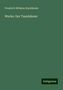 Friedrich Wilhelm Hackländer: Werke: Der Tannhäuser, Buch