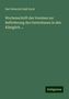 Karl Heinrich Emil Koch: Wochenschrift des Vereines zur Beförderung des Gartenbaues in den Königlich ..., Buch