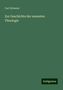 Carl Schwarz: Schwarz, C: Zur Geschichte der neuesten Theologie, Buch
