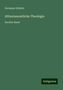 Hermann Schultz: Alttestamentliche Theologie, Buch