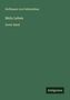 Hoffmann Von Fallersleben: Mein Leben, Buch