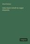 Eduard Boehmer: Ueber Dante's Schrift de vulgari eloquentia, Buch