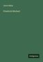 Jakob Mähly: Friedrich Rückert, Buch