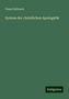 Franz Delitzsch: Delitzsch, F: System der christlichen Apologetik, Buch