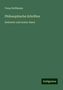 Franz Hoffmann: Hoffmann, F: Philosophische Schriften, Buch