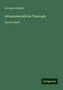 Hermann Schultz: Schultz, H: Alttestamentaliche Theologie, Buch