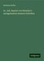 Hermann Rolfus: Rolfus, H: Dr. Joh. Baptist von Hirscher's nachgelassene kle, Buch