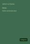 Adelbert von Chamisso: Chamisso, A: Werke, Buch