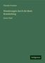 Theodor Fontane: Wanderungen durch die Mark Brandenburg, Buch