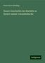Franz Xaver Remling: Remling, F: Neuere Geschichte der Bischöfe zu Speyer sammt U, Buch