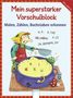 Friederike Barnhusen: Mein superstarker Vorschulblock. Malen, Zählen, Buchstaben erkennen, Buch