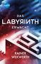 Rainer Wekwerth: Das Labyrinth (1). Das Labyrinth erwacht, Buch
