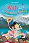 Ilona Einwohlt: Wild und Wunderbar (3). Freundinnen sind die besseren Schwestern, Buch