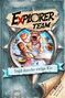 Björn Berenz: Explorer Team. Jagd durchs ewige Eis, Buch