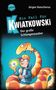 Jürgen Banscherus: Ein Fall für Kwiatkowski (14). Der große Schlangenzauber, Buch
