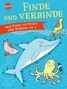 Finde und verbinde. Von Punkt zu Punkt für Kinder ab 5, Buch