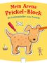 Mein Arena Prickel-Block. 40 Lieblingsbilder zum Prickeln, Buch