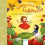 Stefanie Dahle: Erdbeerinchen Erdbeerfee. Freunde sind das Allerbeste!, Buch