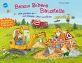 Christine Kugler: Benno Bibers Baustelle. Alle packen an, mit Bagger, LKW und Kran, Buch