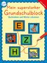 Carola Schäfer: Mein superstarker Grundschulblock. Buchstaben und Wörter erkennen, Buch