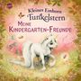 Mila Berg: Kleines Einhorn Funkelstern. Meine Kindergarten-Freunde, Buch