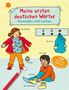 Meine ersten deutschen Wörter. Ausmalen und Lernen, Buch, Buch