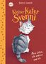 Andreas H. Schmachtl: Kleiner Kater Svenni (1). Mein Leben, alle anderen und ich, Buch