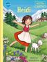 „Heidi“ in großen gelben Buchstaben. Mädchen tanzt barfuß neben einer Ziege auf grüner Wiese, Berge im Hintergrund., Buch