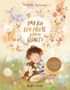 "Hab ich dir heute schon gesagt?" Ein Kind umarmt einen Teddybär, umgeben von spielerischen, bunten Figuren., Buch