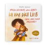 "Hab ich dir heute schon gesagt? Ich hab dich lieb egal, was auch passiert!" Illustration: Kind umarmt Teddybär., Buch