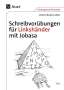 Johanna Barbara Sattler: Schreibvorübungen für Linkshänder mit Jobasa Teil 2, Buch