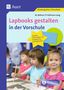 Melanie Bettner: Lapbooks gestalten in der Vorschule, Buch,Div.