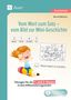 Titel: Vom Wort zum Satz – vom Bild zur Mini-Geschichte. Illustration: Kind auf Bleistift.