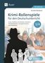 Annette Neubauer: Krimi-Rollenspiele für den Deutschunterricht 3/4, Buch,Div.