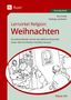 Titel: "Lernzirkel Religion: Weihnachten". Eine Zeichnung von der Geburt Jesu, mit Maria, Josef, Hirten und einem Esel., Buch
