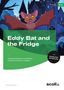 Titel: "Eddy Bat and the Fridge". Illustration: Eine lachende Fledermaus vor einem Schloss., 1 Buch und 1 Diverse