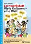 Kirstin Jebautzke: Lernwerkstatt: Viele Kulturen - eine Welt, Buch