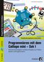 Marco Bettner: Programmieren mit dem Calliope mini - Sek I, Buch,Div.